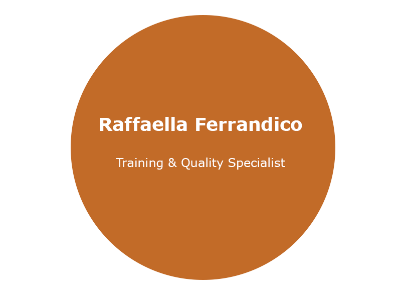 Raffaella Ferrandico  Training & Quality Specialist